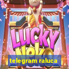 telegram raluca